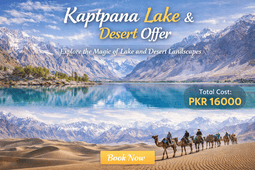 Kaptpana lake & Desert Offer tour Gilgit Baltistan